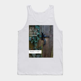 Knock, and it shall be opened unto you. Tank Top